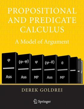 Goldrei |  Propositional and Predicate Calculus: A Model of Argument | Buch |  Sack Fachmedien