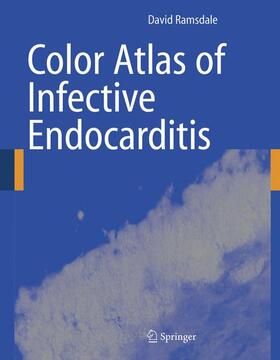 Ramsdale |  Color Atlas of Infective Endocarditis | Buch |  Sack Fachmedien