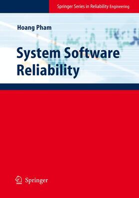 Pham |  System Software Reliability | Buch |  Sack Fachmedien