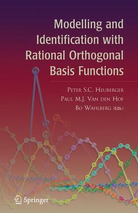 Heuberger / van den Hof / Wahlberg |  Modelling and Identification with Rational Orthogonal Basis Functions | Buch |  Sack Fachmedien