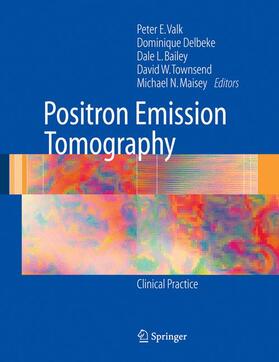 Valk / Delbeke / Maisey |  Positron Emission Tomography | Buch |  Sack Fachmedien