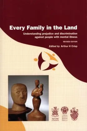 Crisp |  Every Family in the Land: Understanding prejudice and discrimination against people with mental illness, revised edition | Buch |  Sack Fachmedien