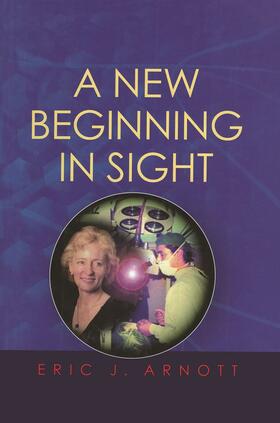 Arnott |  A New Beginning in Sight | Buch |  Sack Fachmedien