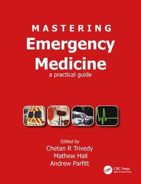 Parfitt / Trivedy / Hall |  Mastering Emergency Medicine | Buch |  Sack Fachmedien