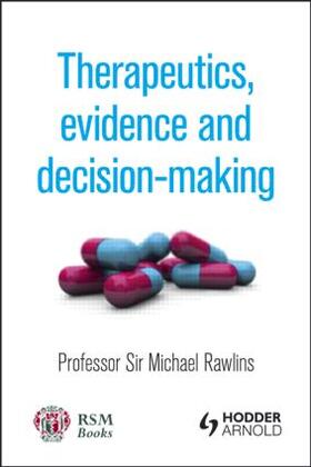 Rawlins |  Therapeutics, Evidence and Decision-Making | Buch |  Sack Fachmedien