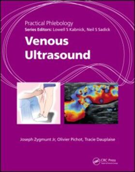 Sadick / Zygmunt / Pichot |  Practical Phlebology: Venous Ultrasound | Buch |  Sack Fachmedien