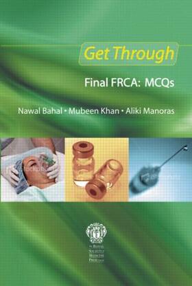 Manoras / Bahal / Khan |  Get Through Final FRCA: MCQs | Buch |  Sack Fachmedien