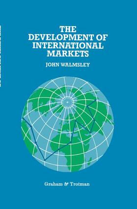 Walmsley |  The Development of International Markets | Buch |  Sack Fachmedien