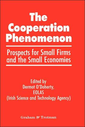  The Co-operation Phenomenon - Prospects for Small Firms and the Small Economies | Buch |  Sack Fachmedien