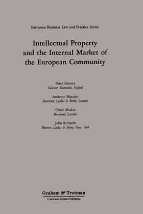 Groves / Martino / Miskin |  Intellectual Property and the Internal Market of the European Community | Buch |  Sack Fachmedien