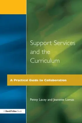 Lacey / Lomas |  Support Services and the Curriculum | Buch |  Sack Fachmedien