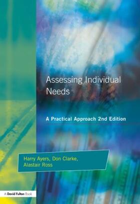 Ayers / Ross / Clarke |  Assessing Individual Needs | Buch |  Sack Fachmedien