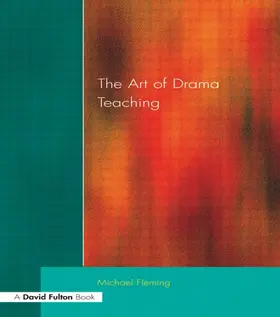 Fleming |  Art Of Drama Teaching, The | Buch |  Sack Fachmedien