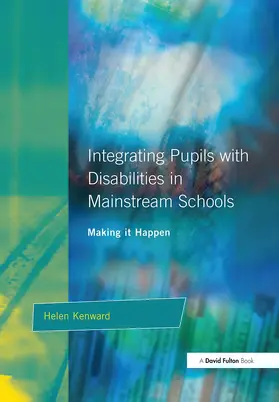 Kenward |  Integrating Pupils with Disabilities in Mainstream Schools | Buch |  Sack Fachmedien