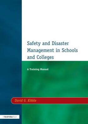 Kibble |  Safety and Disaster Management in Schools and Colleges | Buch |  Sack Fachmedien