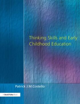 Costello |  Thinking Skills and Early Childhood Education | Buch |  Sack Fachmedien