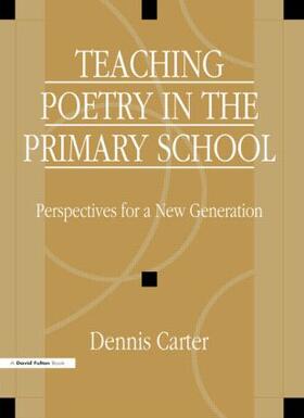 Carter |  Teaching Poetry in the Primary School | Buch |  Sack Fachmedien