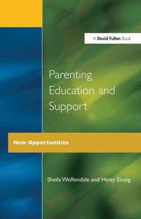 Wolfendale / Einzig |  Parenting Education and Support | Buch |  Sack Fachmedien