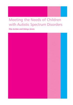 Jordan / Jones |  Meeting the needs of children with autistic spectrum disorders | Buch |  Sack Fachmedien