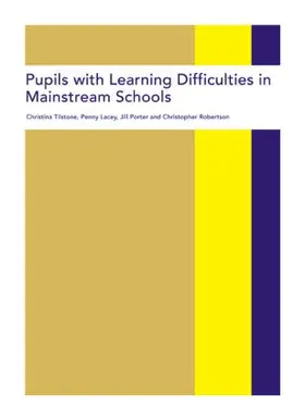 Tilstone / Robertson / Porter |  Pupils with Learning Difficulties in Mainstream Schools | Buch |  Sack Fachmedien