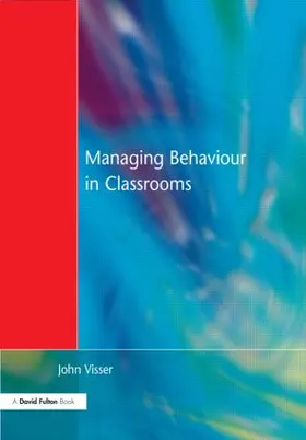 Visser |  Managing Behaviour in Classrooms | Buch |  Sack Fachmedien