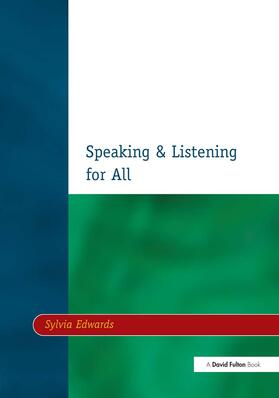 Edwards |  Speaking & Listening for All | Buch |  Sack Fachmedien