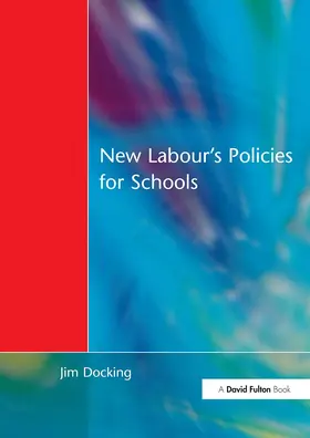 Docking |  New Labour's Policies for Schools | Buch |  Sack Fachmedien