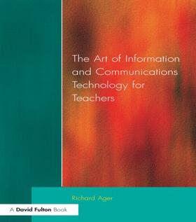 Ager |  Art of Information of Communications Technology for Teachers | Buch |  Sack Fachmedien