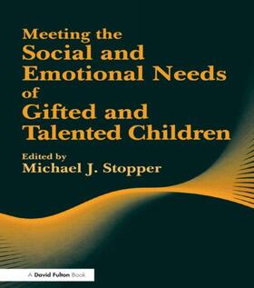 Stopper |  Meeting the Social and Emotional Needs of Gifted and Talented Children | Buch |  Sack Fachmedien