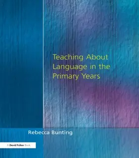 Bunting |  Teaching About Language in the Primary Years | Buch |  Sack Fachmedien