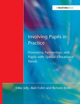 Jelly / Fuller / Byers |  Involving Pupils in Practice | Buch |  Sack Fachmedien