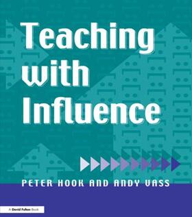 Hook / Vass |  Teaching with Influence | Buch |  Sack Fachmedien