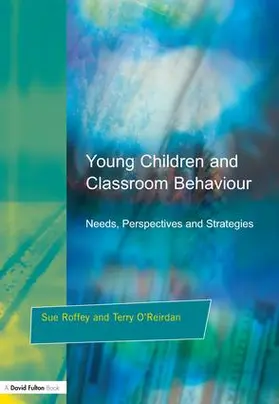 Roffey / O'Reirdan |  Young Children and Classroom Behaviour | Buch |  Sack Fachmedien