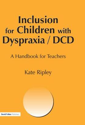 Ripley |  Inclusion for Children with Dyspraxia | Buch |  Sack Fachmedien