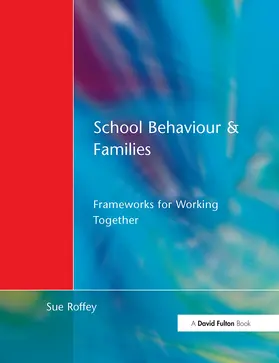 Roffey |  School Behaviour and Families | Buch |  Sack Fachmedien