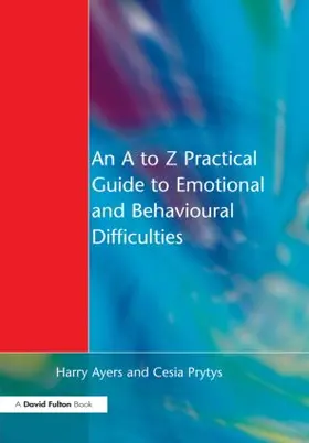 Ayers / Prytys |  An A to Z Practical Guide to Emotional and Behavioural Difficulties | Buch |  Sack Fachmedien