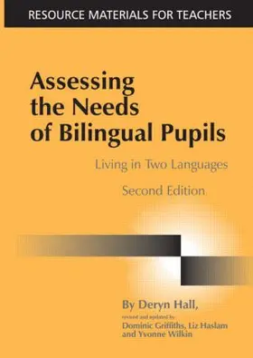 Hall / Griffiths / Haslam |  Assessing the Needs of Bilingual Pupils | Buch |  Sack Fachmedien