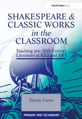 Carter |  Shakespeare and Classic Works in the Classroom | Buch |  Sack Fachmedien