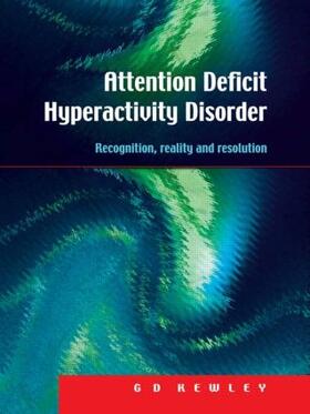 Kewley |  Attention Deficit Hyperactivity Disorder | Buch |  Sack Fachmedien