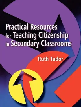 Tudor |  Practical Resources for Teaching Citizenship in Secondary Classrooms | Buch |  Sack Fachmedien