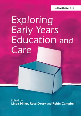 Miller / Drury / Campbell |  Exploring Early Years Education and Care | Buch |  Sack Fachmedien