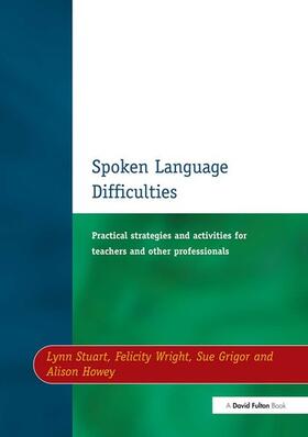 Stuart / Wright / Grigor |  Spoken Language Difficulties | Buch |  Sack Fachmedien