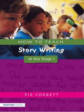 Corbett |  How to Teach Story Writing at Key Stage 1 | Buch |  Sack Fachmedien