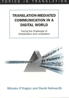 O'Hagan / Ashworth |  Translation-mediated Communication in a Digital World | eBook | Sack Fachmedien