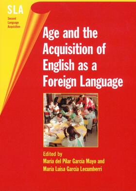 García Mayo / García Lecumberri |  Age and the Acquisition of English as a Foreign Language | eBook | Sack Fachmedien