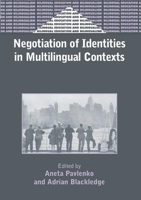 Pavlenko / Blackledge |  Negotiation of Identities in Multilingual Contexts | eBook | Sack Fachmedien