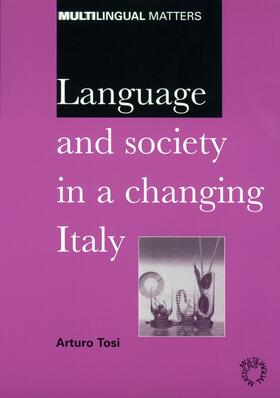 Tosi |  Language and Society in a Changing Italy | eBook | Sack Fachmedien