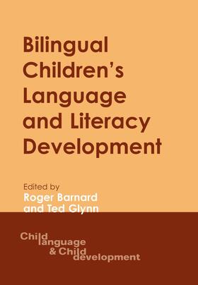 Barnard / Glynn |  Bilingual Children's Language and Literacy Development | eBook | Sack Fachmedien