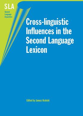 Arabski |  Cross-linguistic Influences in the Second Language Lexicon | eBook | Sack Fachmedien