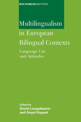 Lasagabaster / Huguet |  Multilingualism in European Bilingual Contexts | eBook | Sack Fachmedien